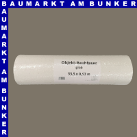Objekt Rauhfaser grob 33,5x0,53m